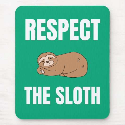 Respektieren Sie den Schwanz Mousepad (Vorne)
