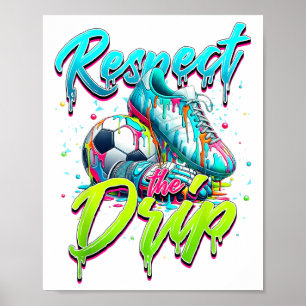 Respektieren Sie den Tropfen Soccer Ice Cream Trop Poster