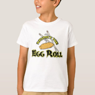 Respektieren Sie die Frühlingsrolle T-Shirt