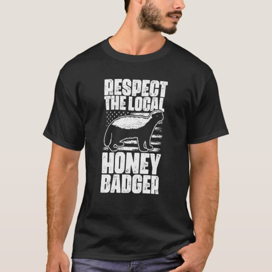 Respektieren Sie die lokalen Honigabzeichen für Ho T-Shirt (Vorderseite)