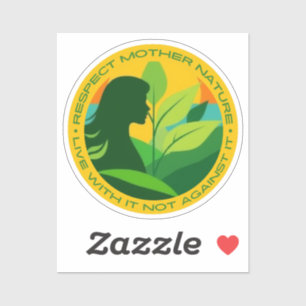 Respektieren Sie die Natur der Mutter, leben Sie d Aufkleber