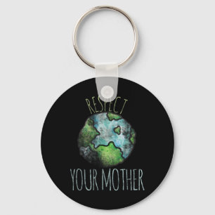Respektieren Sie Ihre Mutter Shirt Earth Day Vinta Schlüsselanhänger