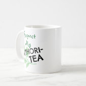Respektieren Sie meine AUTHORITEA Kaffeetasse (Vorderseite Links)