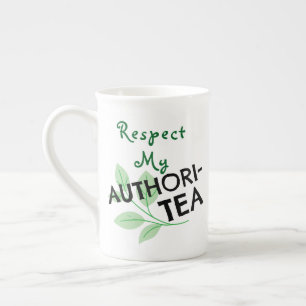 Respektieren Sie meine AUTHORITEA Porzellantasse