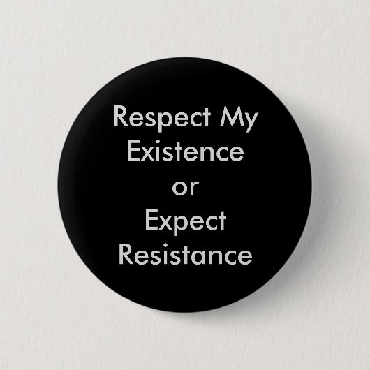 Respektieren Sie meinen Bestehen-Knopf Button (Vorderseite)