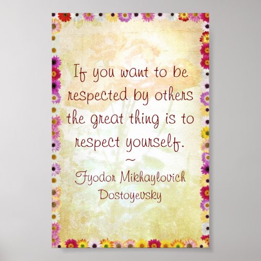 Respektieren Sie sich (Zitat Dostojewski) Poster (Vorne)
