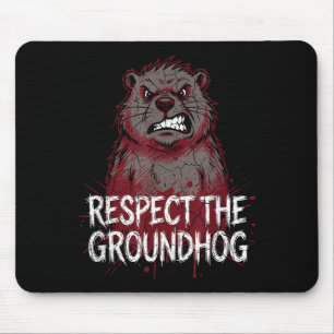 Respektiert das Murmeltier Wütender Murmeltiertag Mousepad