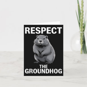 Respektiert den Murmeltiertag, frohen Murmeltierta Karte