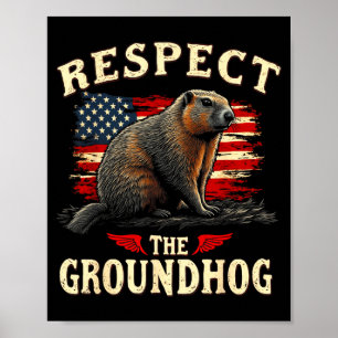 Respektiert den Murmeltiertag Frohen Murmeltiertag Poster