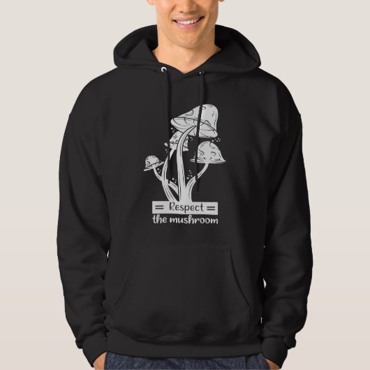 Respektiert den Pilz Hoodie (Vorderseite)