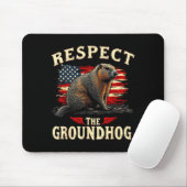 Respektiert den Waldmurmeltiertag _1 Mousepad (Mit Mouse)