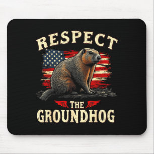 Respektiert den Waldmurmeltiertag _1 Mousepad