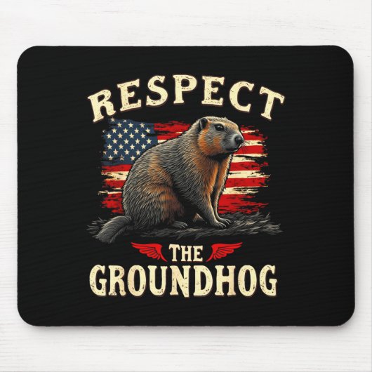 Respektiert den Waldmurmeltiertag _1 Mousepad (Vorne)