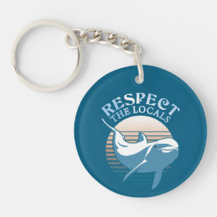 Respektiert die Einheimischen - Delfin-Bewusstsein Schlüsselanhänger