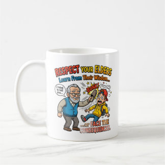 Respektiert eure Älteren Kaffeetasse