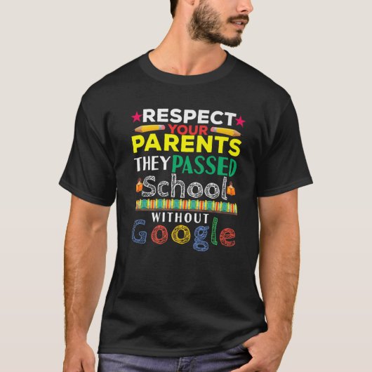 Respektlose Eltern, die ohne Google Funny Back T T-Shirt (Vorderseite)