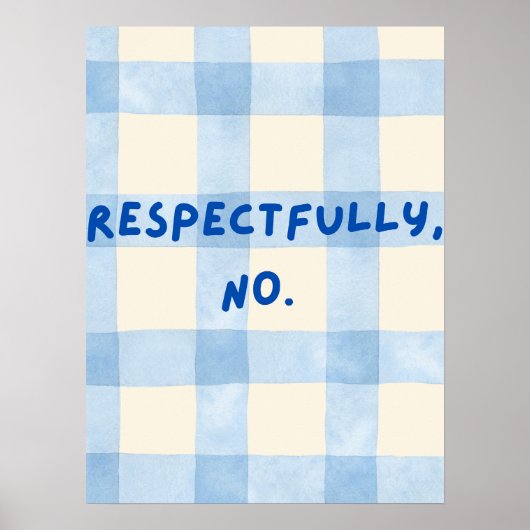 Respektvoll Nein Poster (Vorne)