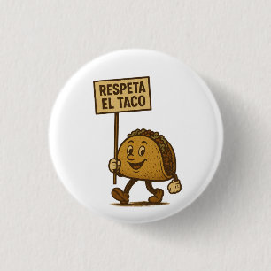 Respeta el Taco, Respekt vor dem Taco Button