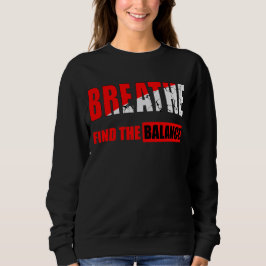 Respira y encuentra el equilibrio Camiseta Sweatshirt