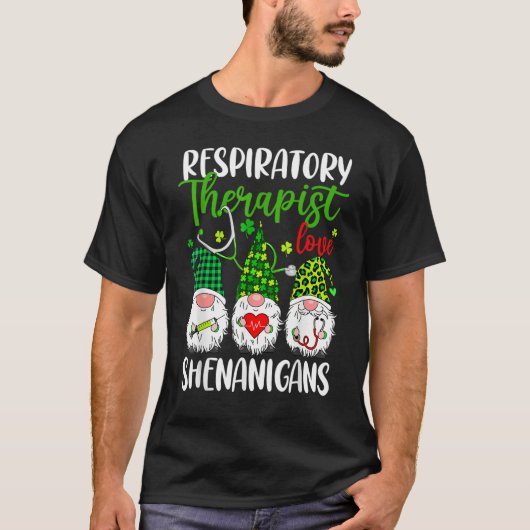 Respiratory Therapist Love Shenanigans Gnome St Pa T-Shirt (Vorderseite)