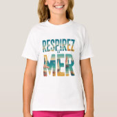 Respirer la Mer T-Shirt (Vorderseite)