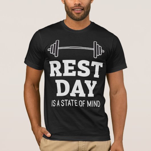 Rest Day Is A State Of Mind T-Shirt (Vorderseite)