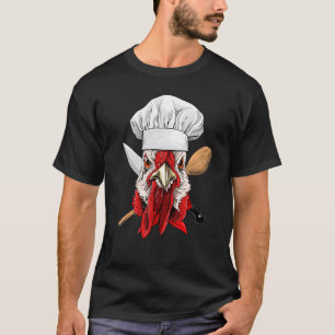 Restaurant Hähnchen Chef Küche Kochen Kulinarisch T-Shirt