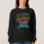 Restaurant Hostess Awesome Job Occupation Sweatshirt (Vorderseite)