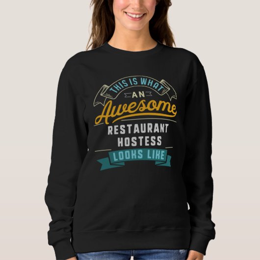 Restaurant Hostess Awesome Job Occupation Sweatshirt (Vorderseite)