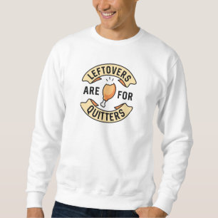 Reste sind für Aufgeber Sweatshirt
