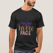 Resting Barre Face    T-Shirt (Vorderseite)
