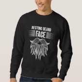 Resting Beard Face For Bearded Men Quote Designs   Sweatshirt (Vorderseite)