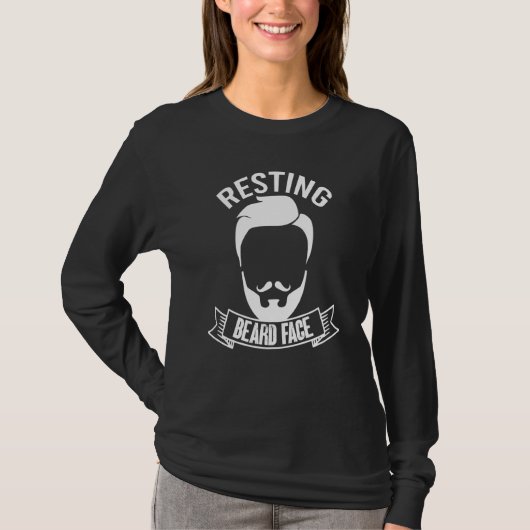 Resting Beard Face For Bearded Men Quote Designs   T-Shirt (Vorderseite)