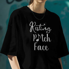 Resting Pitch Face – Funny Music Pun T-Shirt
