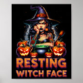 Resting Witch Face Funny Sarcastic Halloween Rude  Poster (Vorne)