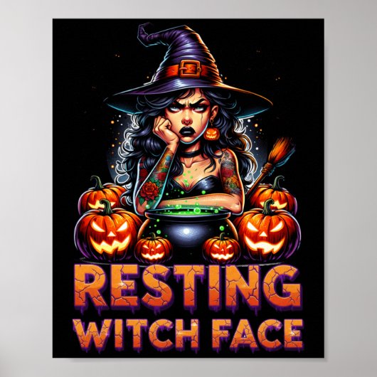 Resting Witch Face Funny Sarcastic Halloween Rude  Poster (Vorne)