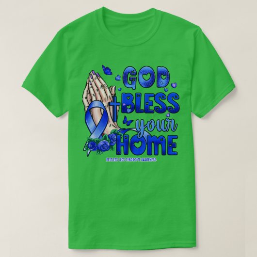 Restless Legs Syndrome Awareness God Segen Glaube  T-Shirt (Design vorne)