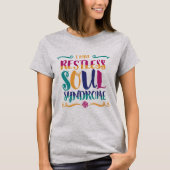 Restless Soul Syndrom Typografie Hippie T-Shirt (Vorderseite)