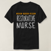 Restorative Nurse T Wonderful Funny T-Shirt (Design vorne)