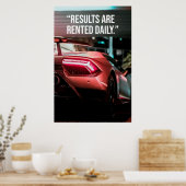 Results Are Rented Daily Car Quote Poster (Küche)