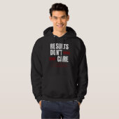 Results Don’t Care – Strong Mindset Typography Hoodie (Vorne ganz)