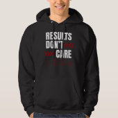 Results Don’t Care – Strong Mindset Typography Hoodie (Vorderseite)