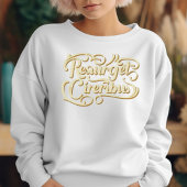 Resurget Cineribus Sweatshirt