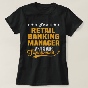 Retail Banking Manager T-Shirt