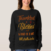 Retail Worker Thankful Blessed Thanksgiving fall A Sweatshirt (Vorderseite)