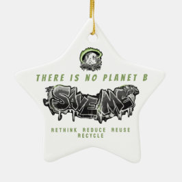 Rethink Reduce Reuse Recycle Save Earth Keramik Ornament