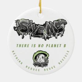 Rethink Reduce Reuse Recycle Save Earth Keramik Ornament