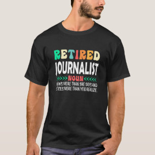 Retierter Journalist T-Shirt