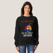 RETIRED 1970 NOT MY PROBLEM ANYMORE RETRO  RETIREM SWEATSHIRT (Vorne ganz)