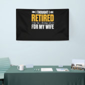 Retired 2021 Retirement Gift I Thought I Retired Banner (Messeveranstaltung)